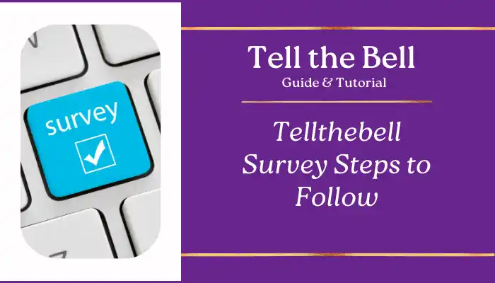 Tellthebell Survey Steps to Follow