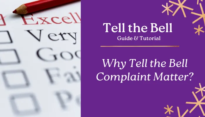 Why Tell the Bell Complaint Matter?